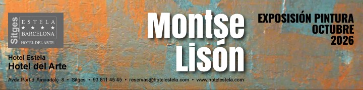 Montse Lisón.png Exposición de pintura de Miguel Olivares y Yolanda Martín - Hotel del Arte de Sitges